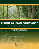Roadmap For A New Wellness Story Roadmap For A New Wellness Story